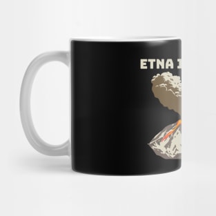 Mount Etna is Angry, Lava Flow, Volcanic Eruption Mug